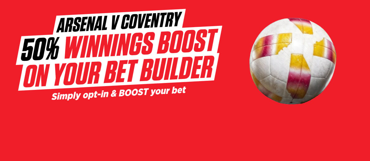 OnS-HPP-1188x516_ARSENAL-V-COVENTRY-50-WINNINGS-BOOST-ON-YOUR-BET-BUILDER