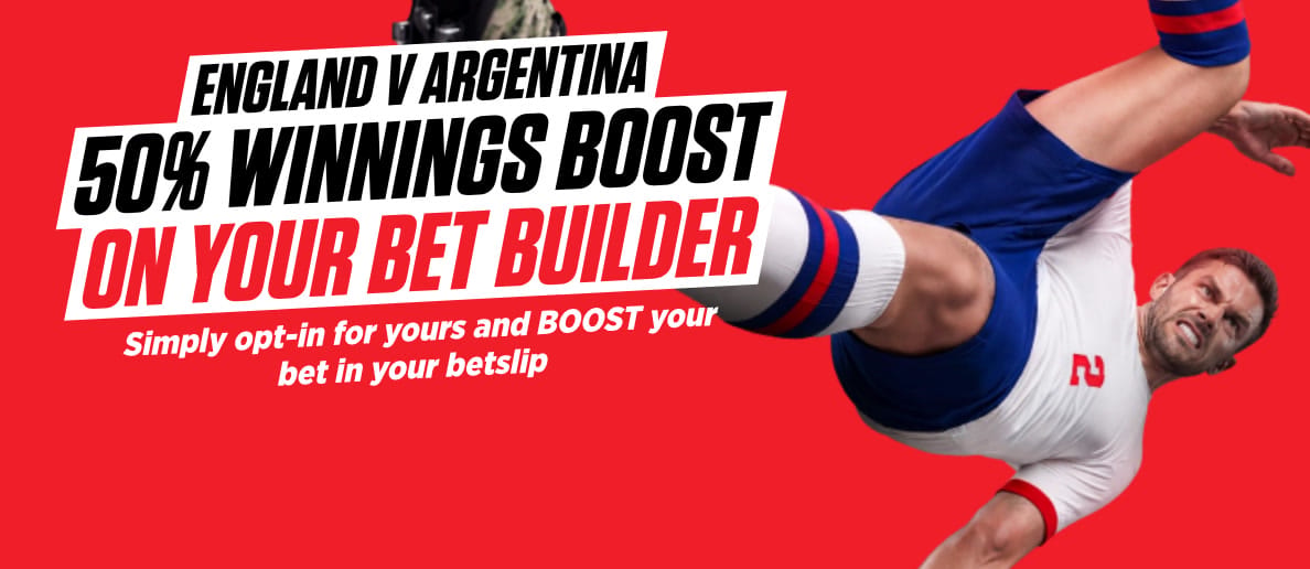 OnS-HPP-1188x516_ENGLAND-V-ARGENTINA-50-WINNINGS-BOOST-ON-YOUR-BET-BUILDER
