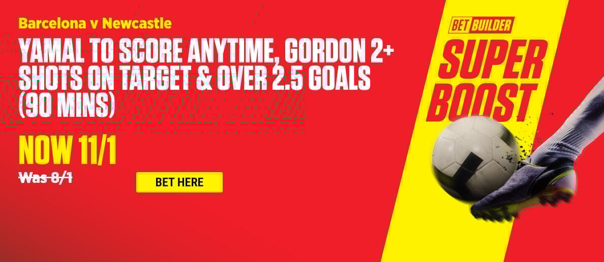 OnS-HPP-1188x516 _ YAMAL TO SCORE ANYTIME GORDON 2 SHOTS ON TARGET OVER 2 5 GOALS 90 MINS