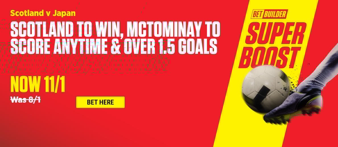 OnS-HPP-1188x516 _ SCOTLAND TO WIN MCTOMINAY TO SCORE ANYTIME OVER 1 5 GOALS